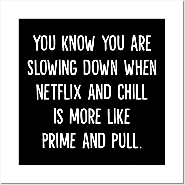 Netflix and Chill Wall Art by Muzehack